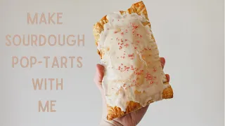 Sourdough Discard Pop Tarts | Bake with Me