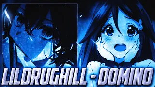 LILDRUGHILL - Domino * Speed / Nightcore * (prod.by.Weax)