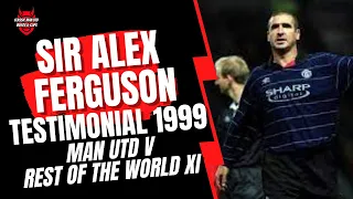 Sir Alex Ferguson Testimonial 1999 - Man Utd v The Rest of the World Select (Full Match)