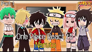 ✨One Piece React to NARUTO🍜🍜 Part 1 Team 7 1/3|| Straw Hats REACT TO NARUTO