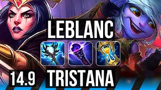 LEBLANC vs TRISTANA (MID) | 10 solo kills, 65% winrate, Legendary, 21/5/7 | BR Master | 14.9