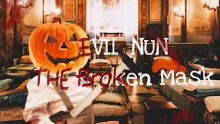 СТРАШНЫЕ Потайные комнаты и Новый Хеллоуин // Evil Nun: The Broken Mask