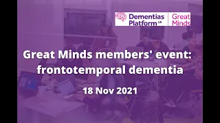 Great Minds members' event: frontotemporal dementia