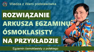 Rozwiązanie arkusza egzaminu ósmoklasisty z polskiego na przykładzie egzaminu z 2020 roku