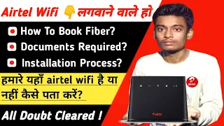 Airtel Xstream Fiber | Airtel Wifi Connection kaise le | Full process of Airtel Fiber Installation