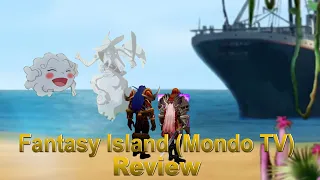 Media Hunter and TheHeroOfTomorrow - Fantasy Island (Mondo TV) Review