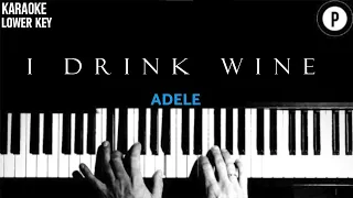 Adele - I drink wine Karaoke LOWER KEY Slowed Acoustic Piano Instrumental Cover [MALE KEY]