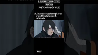 INILAH 5 ALASAN KENAPA SASUKE MENJADI LEMAH DI ANIME BORUTO #anime #shorts #boruto #naruto