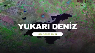 YUKARI DENİZ- VAN GÖLÜ'NÜN HİKAYESİ- BİR DENİZ MASALI