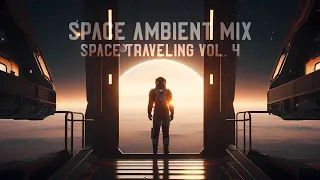 Space Traveling Vol. 4 | Space Ambient Mix | SG Music