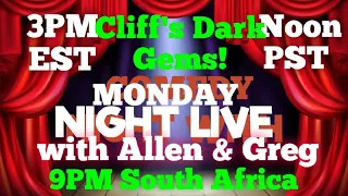 Monday Live With Allen & Greg: Cliff @CliffsDarkGems