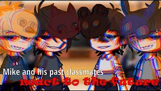 Michael and his past classmates react to future Aftons// nova. // FNaF // Gacha club