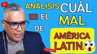 Análisis ¿Cuál es el mal de América Latina?#carloscalvocanal