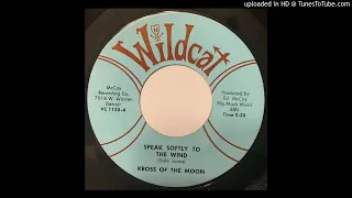 Kross Of The Moon ‎"Speak Softly To The Wind" - rare '60s Michigan garage rock