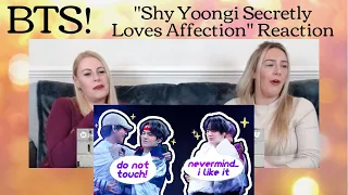 BTS: "Shy Yoongi Secretly Loves Affection" Reaction