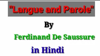 Langue and Parole Terms by Ferdinand De Saussure in Hindi 2021.