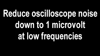 Significantly reduce oscilloscope noise with a low-cost low-noise differential probe.