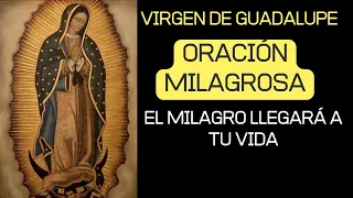 🛑 ORACIÓN PODEROSA DE LA VIRGEN DE GUADALUPE PARA TODOS AQUELLOS QUE NECESITAN UN MILAGRO URGENTE