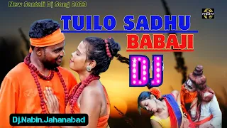 TUILA SADHU BABA🔥🌀|| NEW SANTALI DJ SONG 2023🔥🌀|| MAHENTA &NAMITA🔥🌀|| DJ NABIN JAHANABAD🔥🌀