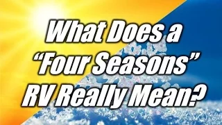 HaylettRV.com - What does "Four Seasons" REALLY mean with Josh the RV nerd