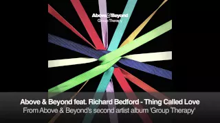 Above & Beyond feat. Richard Bedford - Thing Called Love