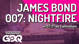 James Bond 007: Nightfire by Callmeliam in 57:37 - Summer Games Done Quick 2021 Online