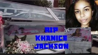 Khanice Jackson’s Funeral/Rip