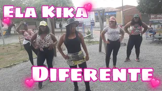 Ela kika Diferente /COREOGRAFIA de LiLi e cia / @LiLi_Contagiante /♡SEJAM BEM-VINDOS♡