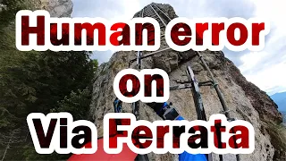 Human Error on Via Ferrata - How to avoid falls on Via Ferrata - Learn how to protect yourself