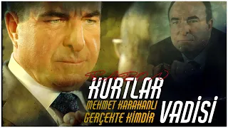 KURTLAR VADİSİ BARON MEHMET KARAHANLI GERÇEKTE KİMDİR ?