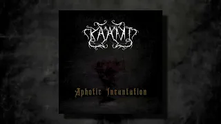 RAAMT - Aphotic Incantation (Full Album)