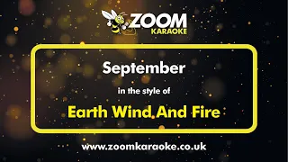 Earth Wind And Fire - September - Karaoke Version from Zoom Karaoke