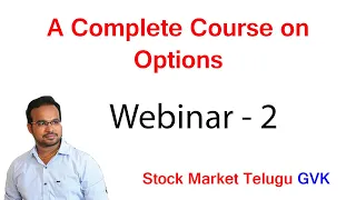 Options Training Webinar -2 by Stock Market Telugu GVK @