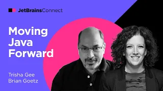 JetBrains Connect, Ep. 1 – "Moving Java Forward" with Brian Goetz and Trisha Gee