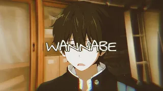 Oreki Houtarou - Wannabe [AMV/edit]