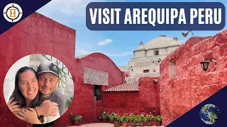 EXPLORING AREQUIPA & CONQUERING THE ANDES (we also visit the world-famous Santa Catalina monastery)