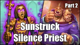 [Hearthstone] Sunstruck Silence Priest (Part 2)