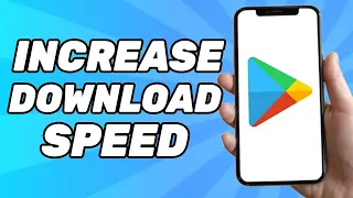 How to Fix Slow Download Speed on Play Store | Increase Download Speed