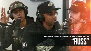 Million Dollaz Worth of Game Episode 96: RUSS