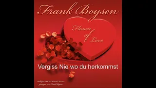 Frank Boysen - Vergiss nie wo du herkommst