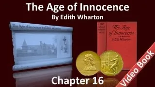 Chapter 16 - The Age of Innocence by Edith Wharton