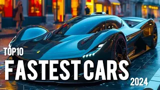 TOP 10 FASTEST Cars In The world you never seen before !