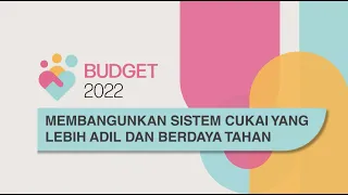 Budget 2022: Building a fairer and more resilient tax system (Malay)