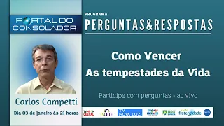 COMO VENCER AS TEMPESTADES DA VIDA - CARLOS CAMPETTI