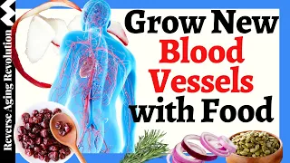 15 FOODS That Help To GROW NEW Blood Vessels!!!