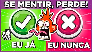 ✔️❌ JÁ OU NUNCA? | ESCOLHA UM BOTÃO | Duvido só falar a verdade. Se mentir, perdeu 🙈 #macaquiz