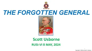 The Forgotten General: The Life of Sir Percy Lake - Scott Usborne