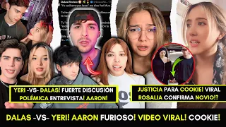 DALAS y YERI MUA se pelean! xCRY! AARON furioso! Influencer REVELA en LÁGRIMAS! Captan a ROSALÍA!