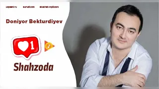 Doniyor Bekturdiyev / Shahzoda (Audio Music) 2022 Дониёр Бектурдиев / Шахзода Премьера