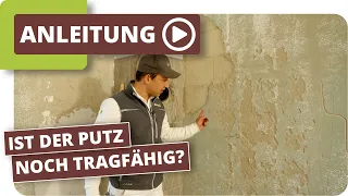 Ist der Putz noch Tragfähig? Putz wieder verfestigen